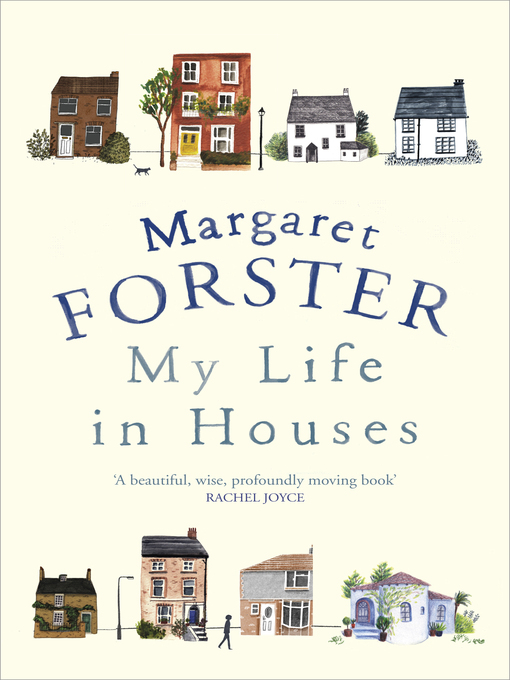 Title details for My Life in Houses by Margaret Forster - Wait list